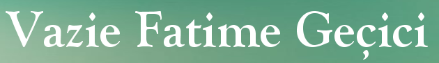 Vaize Fatime Geçici